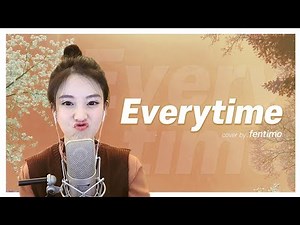펑티모 - Everytime (Cover) | Fentimo - Everytime (Cover)