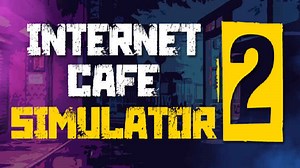 Internet Cafe Simulator 2 İndir – Full PC Türkçe