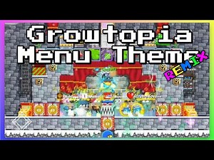 Growtopia Menu Song Remix by GenieYT