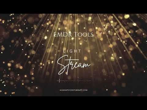 EMDR Tools Light Stream Acadia Psychotherapy