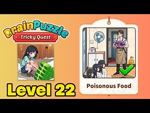 Brain puzzle tricky quest level 22 solution walkthrough ( poisonous food )