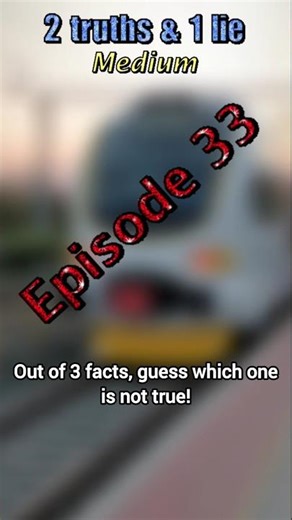 2 truths & 1 lie: Ep. 33