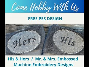 FREE Machine Embroidery Design /PES / Embossed Towels