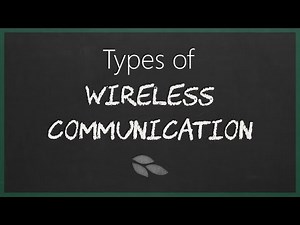 Types of Wireless Communication |Wireless modes of communication