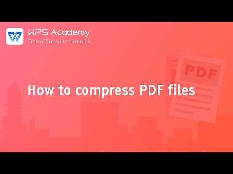 [WPS Academy] 1.2.4 PDF:How to compress PDF files