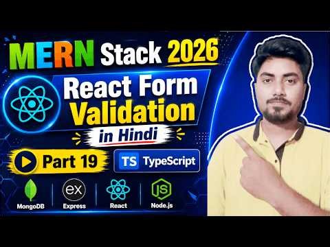 React Form Validation in Hindi | TypeScript | MERN Stack 2026 Part 19