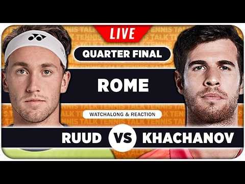 RUUD vs KHACHANOV • ATP Rome 2026 QF • LIVE Tennis Watchalong
