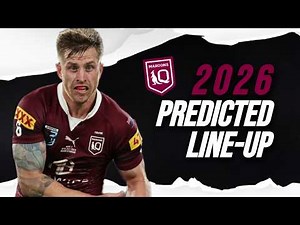 2026 | QLD MAROONS PREDICTED GAME 1 LINE-UP