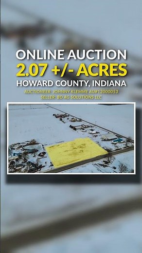 2.07+/- Acre Auction | Howard County, Indiana | Bidding Ends Tomorrow