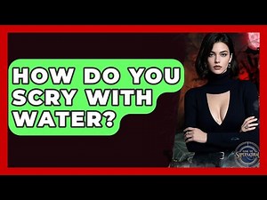 How Do You Scry With Water? - Inside the Supernatural