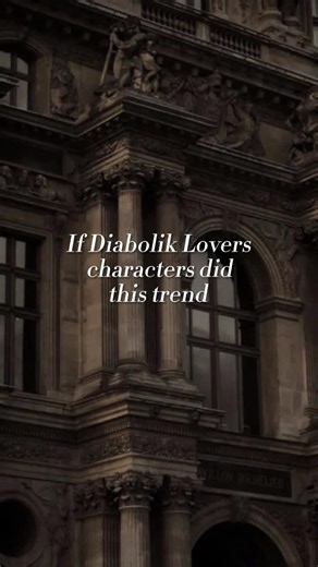 Diabolik Lovers Characters Participate in Trend | Anime Edits