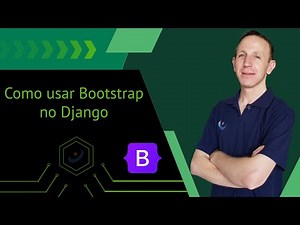 #6 - How to use Bootstrap with Django