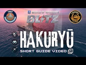Wows Blitz • Hakuryū 🇯🇵 [ Short Guide Video-1 🕵️‍♂️ ]