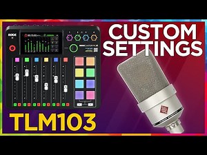 Neumann TLM 103 + Rodecaster Pro II: Custom settings & Setup