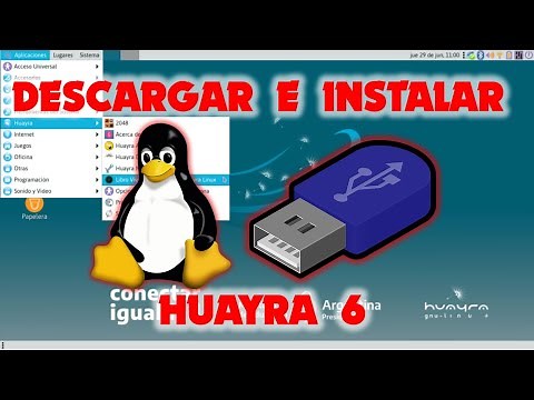 DESCARGAR E INSTALAR HUAYRA 6