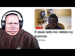 if steak raids me i delete my brainrots