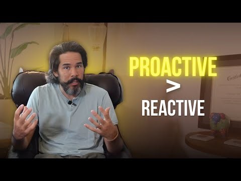 Proactive vs. Reactive