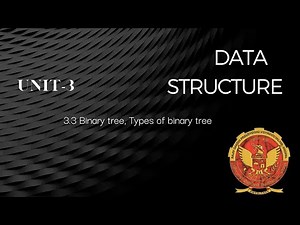 3.3 Binary Tree, Types of Binary Tree | unit 3 | AL303 | IT303 |Data Structure | RGPV