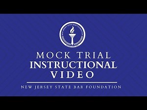 NJSBF Mock Trial Instructional Video