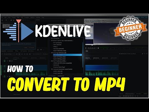 Kdenlive How To Convert To MP4