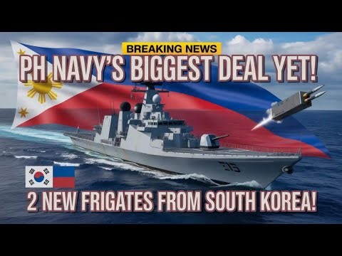 PH NAVY CLOSES DEAL! 🇵🇭 2 New Advanced Frigates from South Korea Announced😯