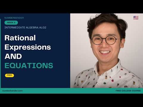 Adding and Subtracting Rationals | Intermediate Algebra Week 2 | Free College Course | Numberbender