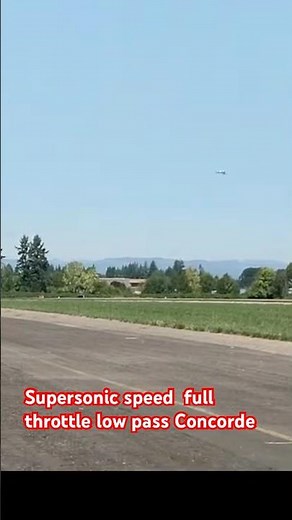 Supersonic speed full throttle low pass Concorde SST; supersonic transport 🔥2 #aviation
