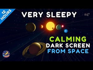 Baby Planets Song Lullaby for 12 hours - Planets Lullaby for Babies no. 47 DARK SCREEN Video