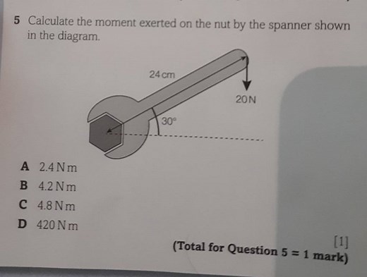 5 Calculate the moment exerted on the nut by the spanner shown ... | Filo