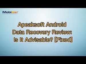 Apeaksoft Android Data Recovery Review: Is It Advisable? [Fixed]