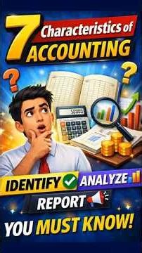 Every commerce student must know these 7 Characteristics of Accounting.