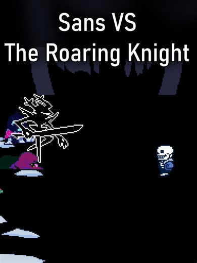 Sans Battles The Roaring Knight in Epic Comedy Showdown