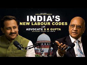 India’s New Labour Codes Explained | Advocate S.K Gupta | Supreme Court of India
