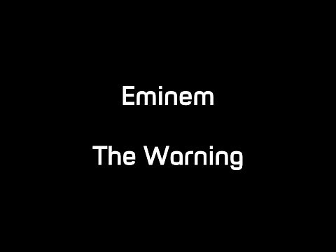 Eminem - The Warning (Lyrics)