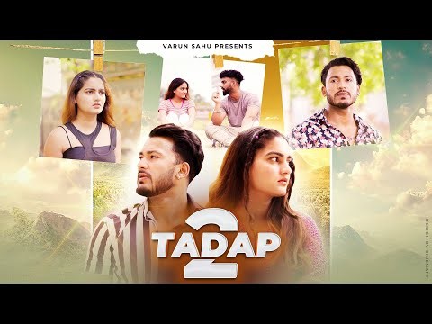 Tadap || Part - 2 || Galatfehmi || VARUN SAHU