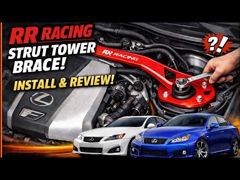 RR Racing Lexus IS250/350 IS-F strut tower chassis brace review and install!
