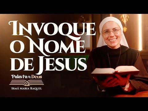 Invoke the Name of Jesus (Jn 1:29–34) Word of God | Sister Maria Raquel 18/01