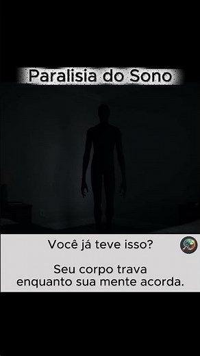 Paralisia do Sono é mais assustadora do que parece 😳 #paralisiadosono #curiosidades #ciencia #medo
