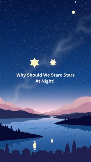 Why Should We Stare Stars at Night? #star
