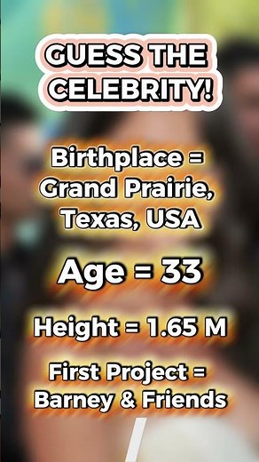 CAN YOU GUESS THE CELEBRITY?