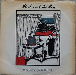 Flash And The Pan - Early Morning Wake Up Call