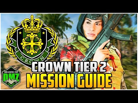 Crown Faction Tier 2 Mission Guide For Season 2 Warzone 2.0 DMZ (DMZ Tips & Tricks)