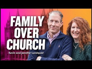 Choosing Family Over Mormonism - Kevin and Jennifer Lundquist | Ep. 2001