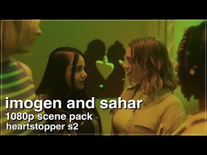 imogen and sahar 1080p scene pack | heartstopper s2