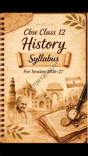 Cbse Class 12 History Syllabus 2026-27 📚👉#cbseclass12#cbsehistory#cbsenotes#cbseboard2026#history
