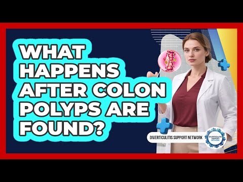 What Happens After Colon Polyps Are Found?