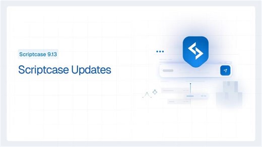 Scriptcase - Demo 9.13.006: Dashboards más inteligentes y Gantt más potente | Scriptcase Argentina