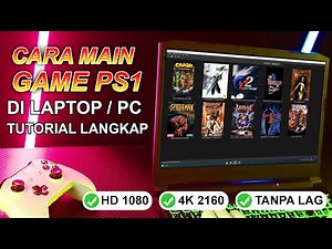 Tutorial Cara Main Game PS1 Di Laptop / PC | Tutorial Emulator PS1 DuckStation