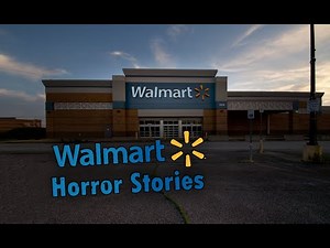 3 True Scary Walmart Horror Stories