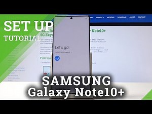 SAMSUNG Galaxy Note10+ Set Up Process - Activate & Configure